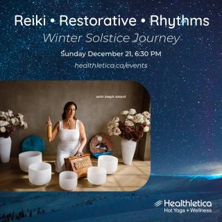 ✨ Reiki • Restorative • Rhythms ✨

Celebrate the Winter Solstice with 90 minutes of deep rest, healing, and renewal. 🌙

This special journey blends restorative yoga, sound bath, and reiki to honour the seasonal shift and invite stillness. Supported by props and gentle guidance, you’ll settle into restful postures while immersed in the soothing vibrations of crystal bowls, chimes, drums, and live vocals. Reiki energy will be offered throughout to support emotional release and energetic balance.

As the longest night of the year invites us inward, this practice offers a sacred pause — a chance to recalibrate, reflect, and restore. 🕯️

📅 Sunday, Dec 21  6:30PM
🙏🏼 Early Bird Price $33 (ends Dec 7). Reg. $44
🌐 Reserve your spot: healthletica.ca/events

No experience needed. All are welcome. 💫

#wintersolstice #soundhealingjourney #soundbath #reiki #restorativeyoga #energywork #deephealing
